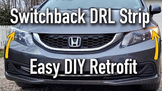 Transform Your Car's Look with Simple LED Strips 2012-2015 Civic LED DRL Switchback Retrofit