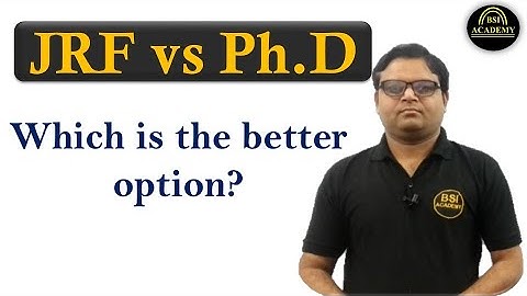 JRF or PhD: Which is the better option after Clearing UGC NET Exam | Difference between JRF and PhD
