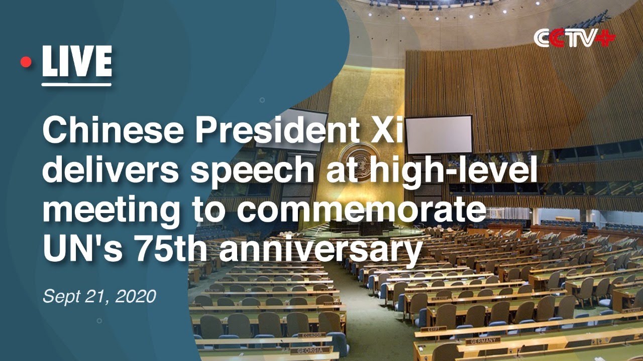 LIVE: Chinese President Xi Delivers Speech at High-level Meeting to Commemorate UN's 75th Anniv.