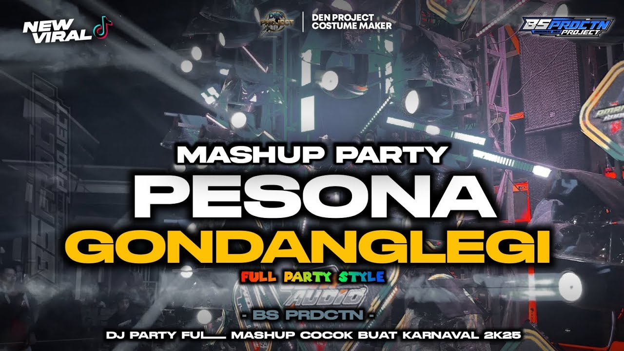 DJ MASHUP FULL PARTY🚀 | FOR PESONA GONDANGLEGI | BS PRDCTN