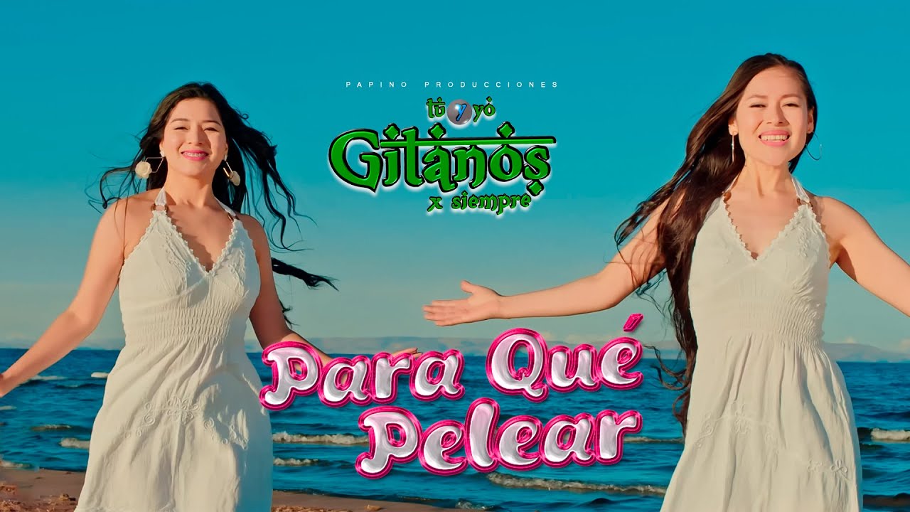 Guarda ♪Tu y Yo Gitanos x Siempre - Para Que Pelear (Video Clip) Huayno Sureño su YouTube Guarda ♪Tu y Yo Gitanos x Siempre - Para Que Pelear (Video Clip) Huayno Sureño su YouTube