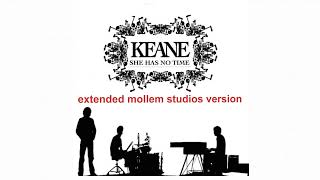 Keane - She has No Time (Extended Mollem Studios Version)
