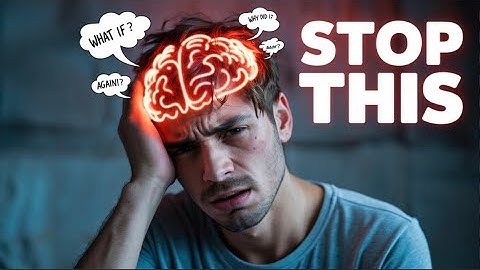 How to Stop Overthinking – According to Psychology