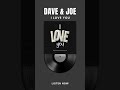 Dave Tolliver &amp; Joe Little - I Love You (Short Audio)