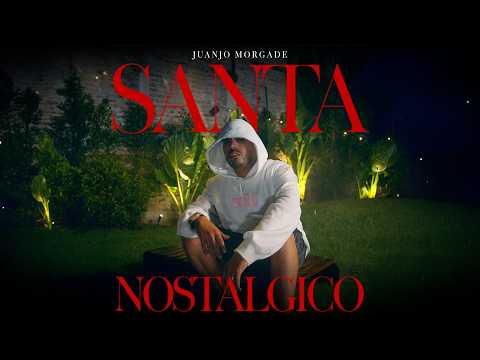Juanjo Morgade - Santa, Nostálgico (Video Oficial)