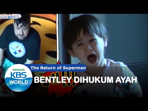 Bentley Dihukum Ayah |The Return of Superman |SUB INDO| 201129 Siaran KBS WORLD TV|