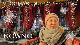 Litwa. Kowno. Vlogmas #3