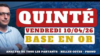 Base en Or et Pronostic Quinté du Vendredi 10/04/26. Tocard, Pronostic PMU complet, Partants du jour