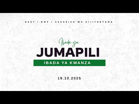 KIJITONYAMA LUTHERAN CHURCH IBADA YA JUMAPILI IBADA YA KWANZA 19 10 2025