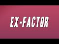 Miniature de la vidéo de la chanson Ex-Factor