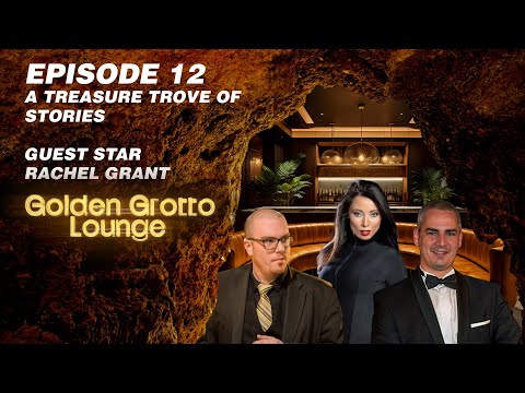 Golden Grotto Lounge | Episode 12 | Guest star: RACHEL GRANT