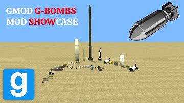 (Gmod) G-Bombs Mod Showcase (Part 1)