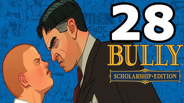 Bully: Scholarship Edition Walkthrough Part 28 - No Commentary Playthrough (PC)