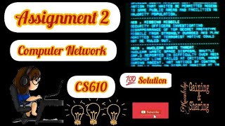 CS610 Assignment No 2 Spring 2022 Complete Solution By Gaining and Sharing
