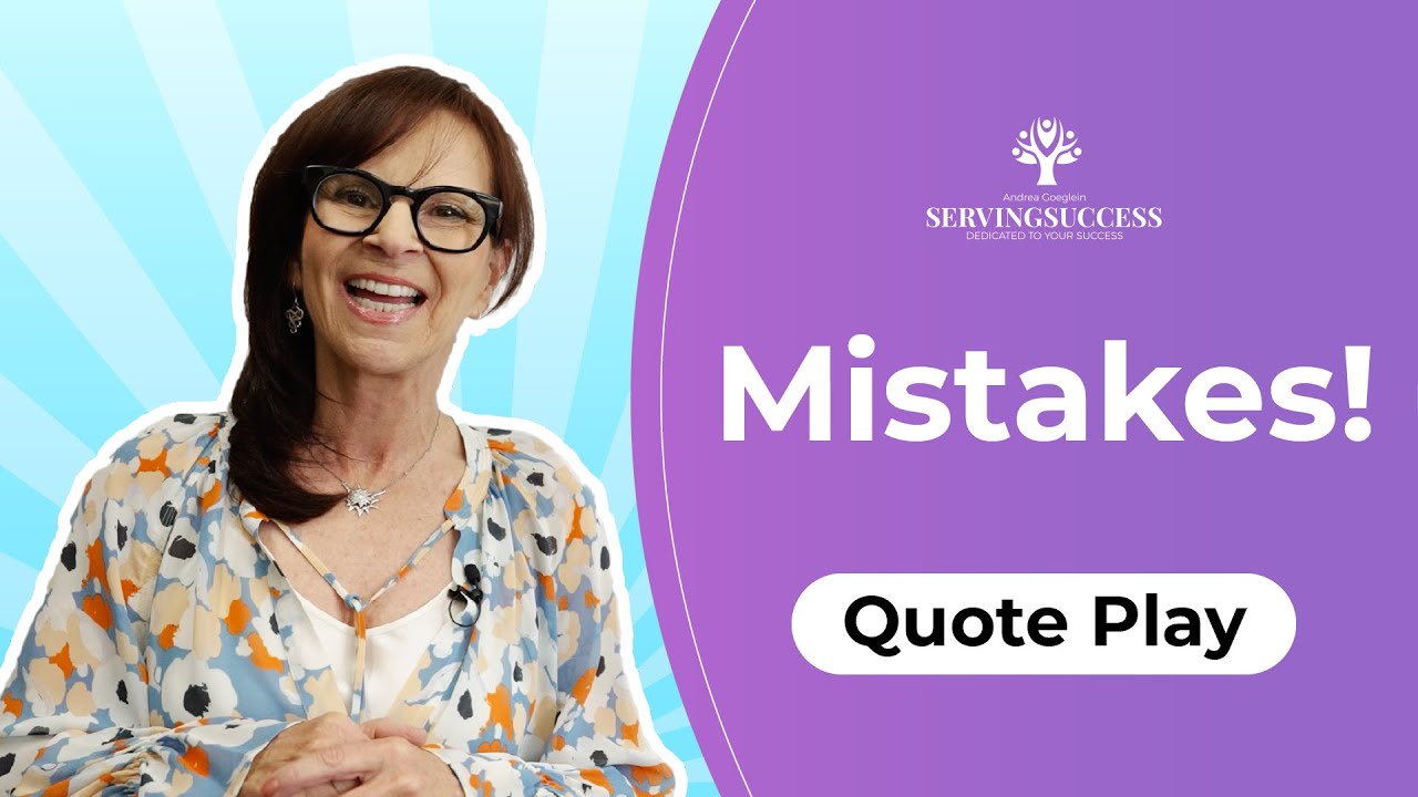 Make Mistakes and Move Forward | Quote Play | Dr. Success | Andrea Goeglein