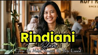 Rindiani _ Slam, Cover Nu Metal Version, By Jhon Esmod 