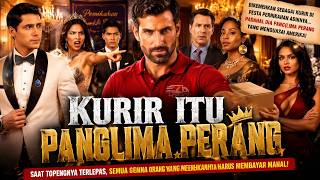 【Kurir Itu Panglima Perang】— Watch Till the End #Reelshort#drama