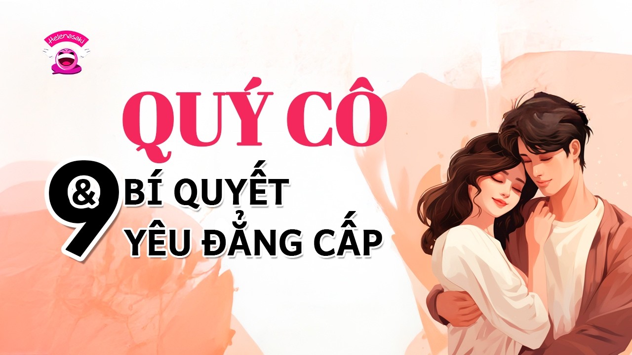 9 Tư duy của phụ nữ giá trị cao trong tình yêu
