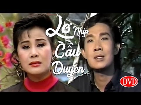 Video Cải Lương Xưa | Lỡ Nhịp Cầu Duyên - Vũ Linh Tài Linh |... - youtube