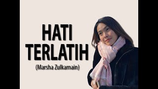 Hati Terlatih -- MArsha Z (Video Lirik)