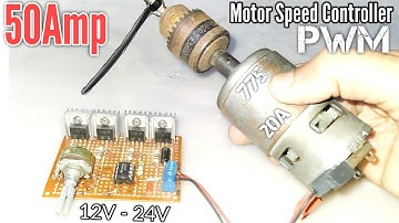 Motor Speed Controller Using NE555 IC 12Volts 50Amps