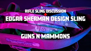 Lets Talk Rifle Slings & Why the Edgar Sherman Design Sling is My New Favorite