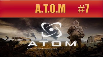 A.T.O.M. : Post-apocalyptic RPG - Full Release - Part 7 - Circus