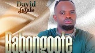 BABONGOTE DAVID LUTALO LYRICS VIDEO
