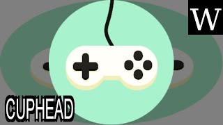CUPHEAD - WikiVidi Documentary