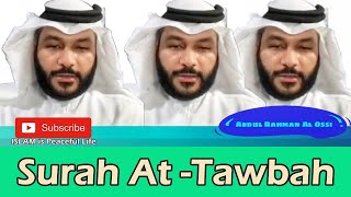 Surah At-Tawbah (9) | Abdul Rahman Al Ossi
