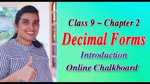 CLASS 9 MATHS CHAPTER 2 - DECIMAL FORMS Introduction | SCERT - Kite Victers| Aimy Mathew