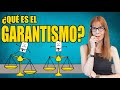 ¿Qué es el GARANTISMO penal? Explicado de manera sencilla