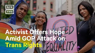 Trans Rights Will Prevail Amid GOP Attacks, Activist Says Profile