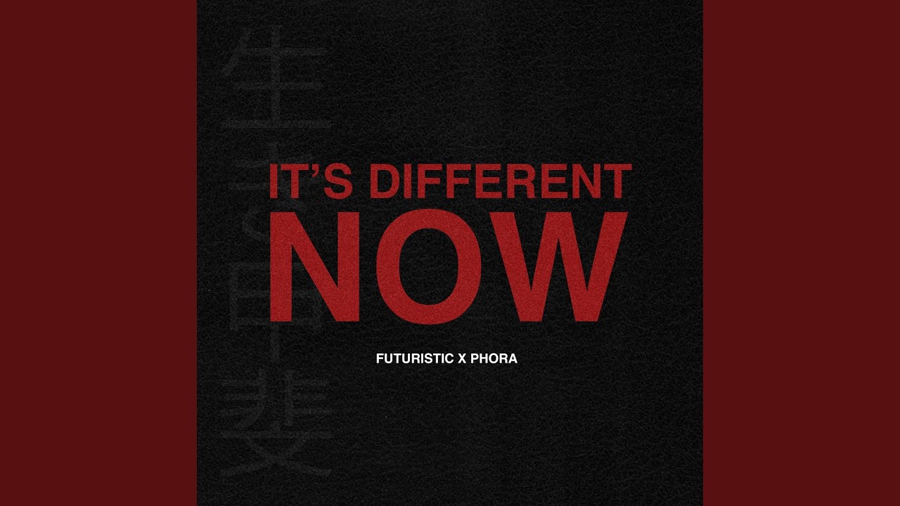 its different now (feat. Phora)