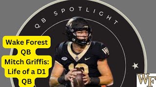 Wake Forest QB Mitch Griffis: Life of a QB, Learning From Hartman, NIL, Shoulder Routine, & More! News