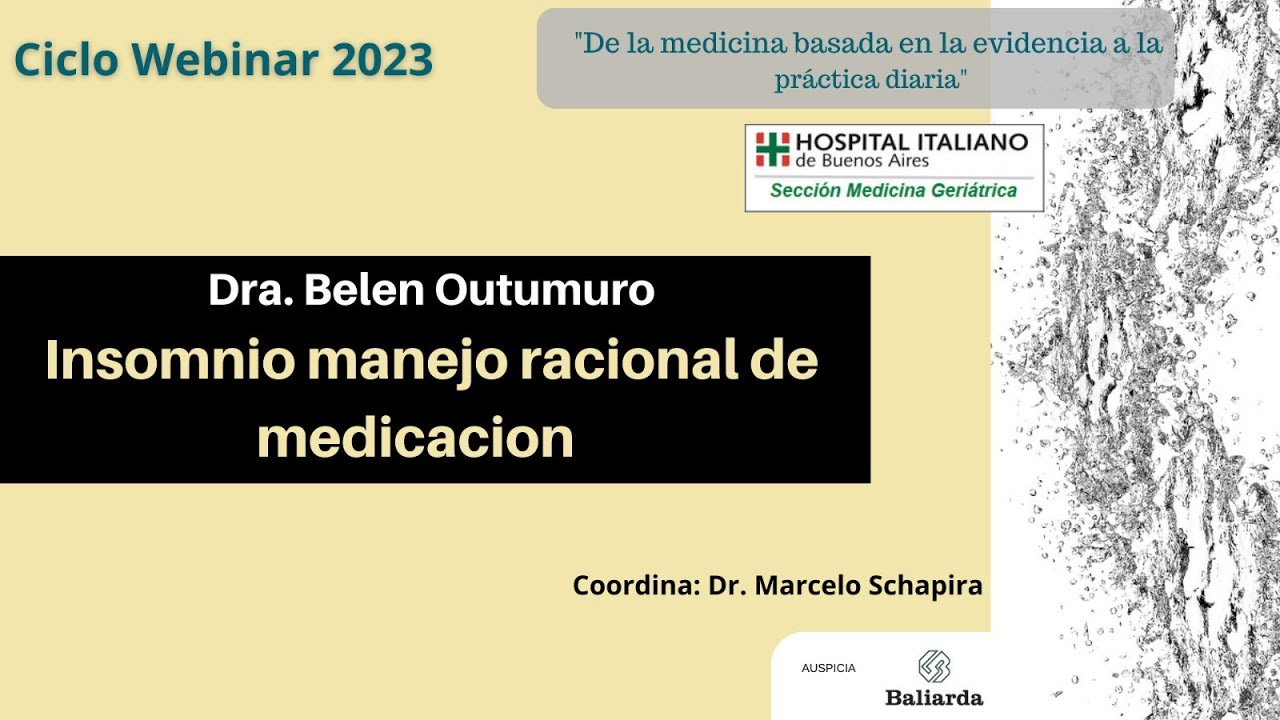 Insomnio: manejo racional de Medicamentos. Dra. Belen Outumuro