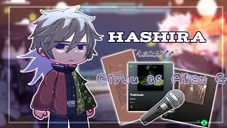 hashiras react to giyuu as alex G || demon slayer || gacha || gcrv