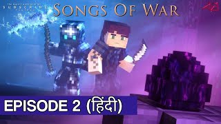 Songs of War : Episode 2 (Minecraft Animation Series) || हिन्दी ||