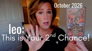 Leo October 2026 : This Is Your 2nd Chance