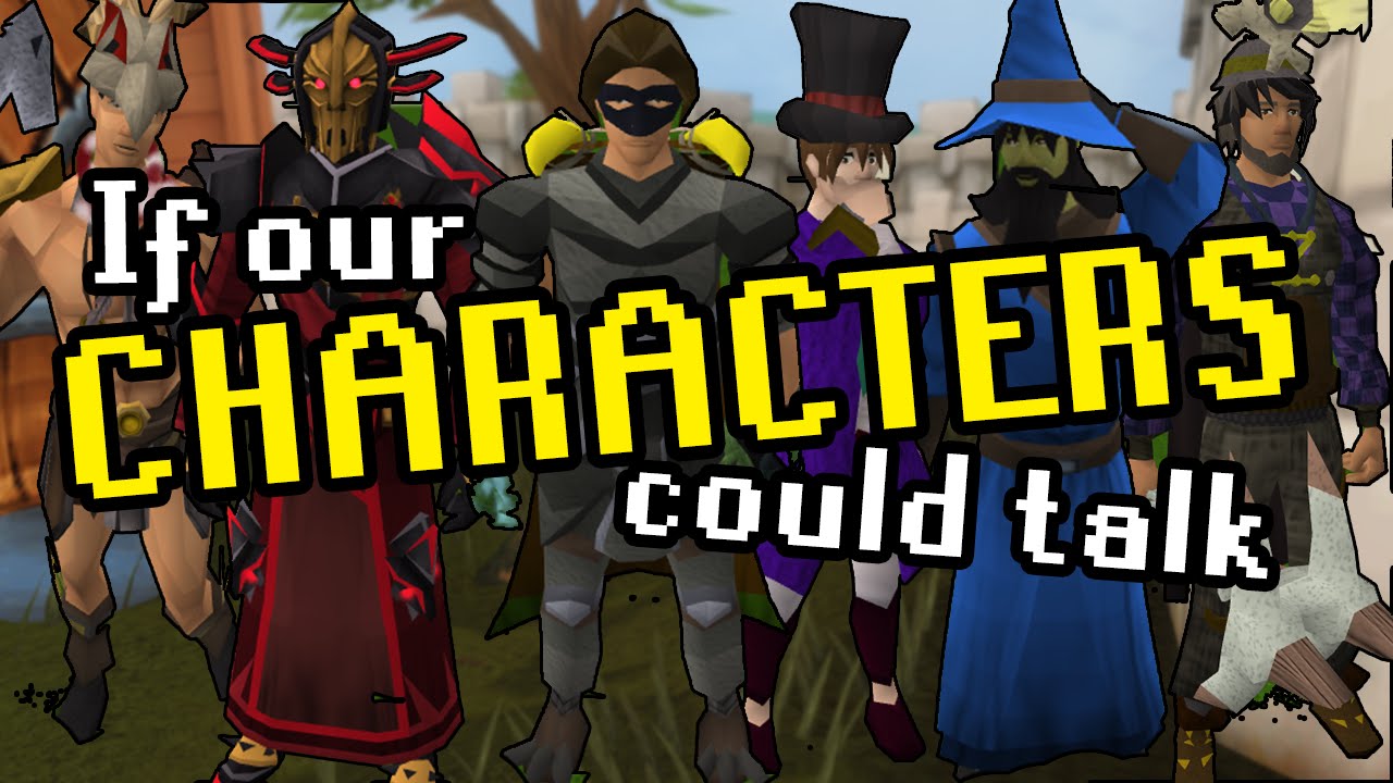 Runscape All Characters Runescape - If our characters could talk - YouTube