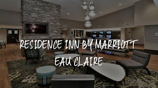 Residence Inn by Marriott Eau Claire Review - Eau Claire , United States of America
