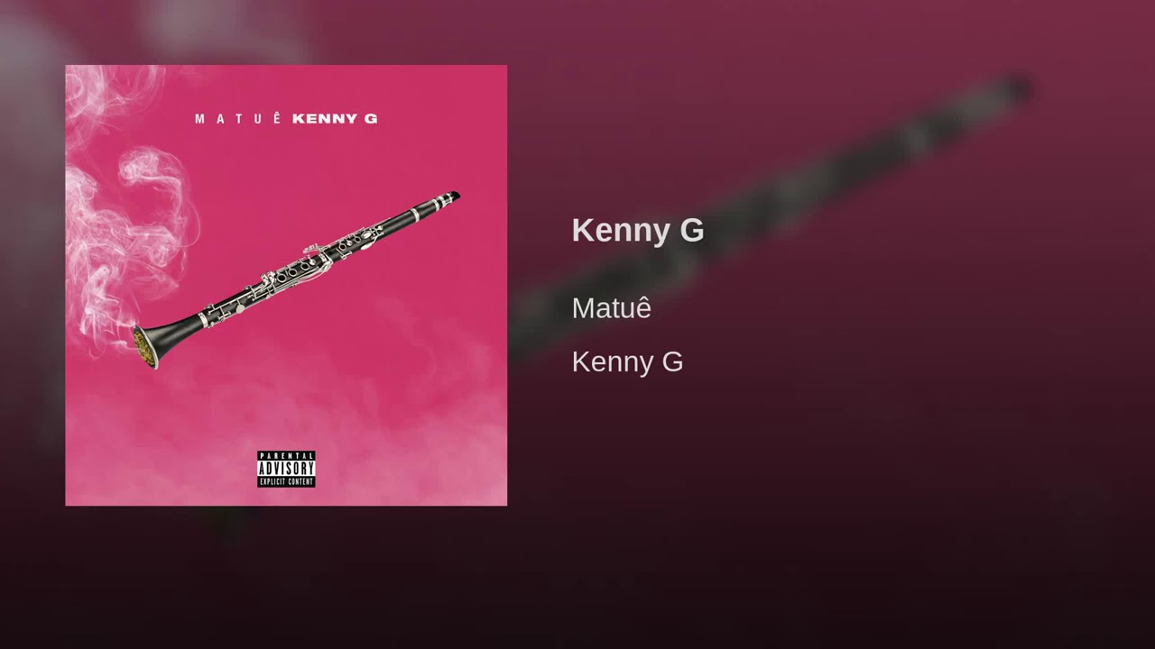 Matuê - Kenny G (Prod. 30PRAUM)
