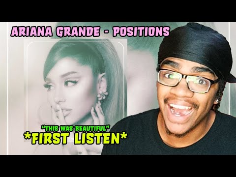 First Time Hearing Ariana Grande - POSITIONS Album Reaction