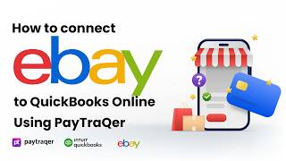 How to Connect eBay to QuickBooks Online | PayTraQer