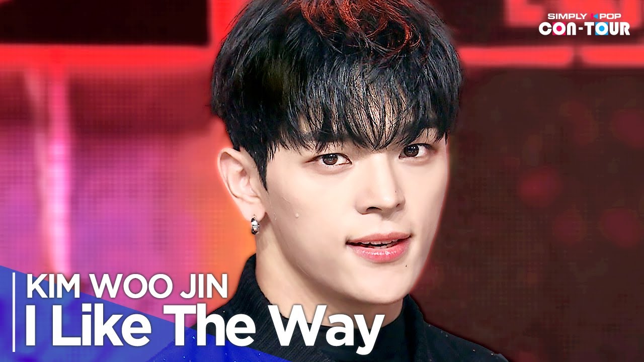 [Simply K-Pop CON-TOUR] KIM WOOJIN (김우진) - 'I Like The Way' _ Ep.611 ...
