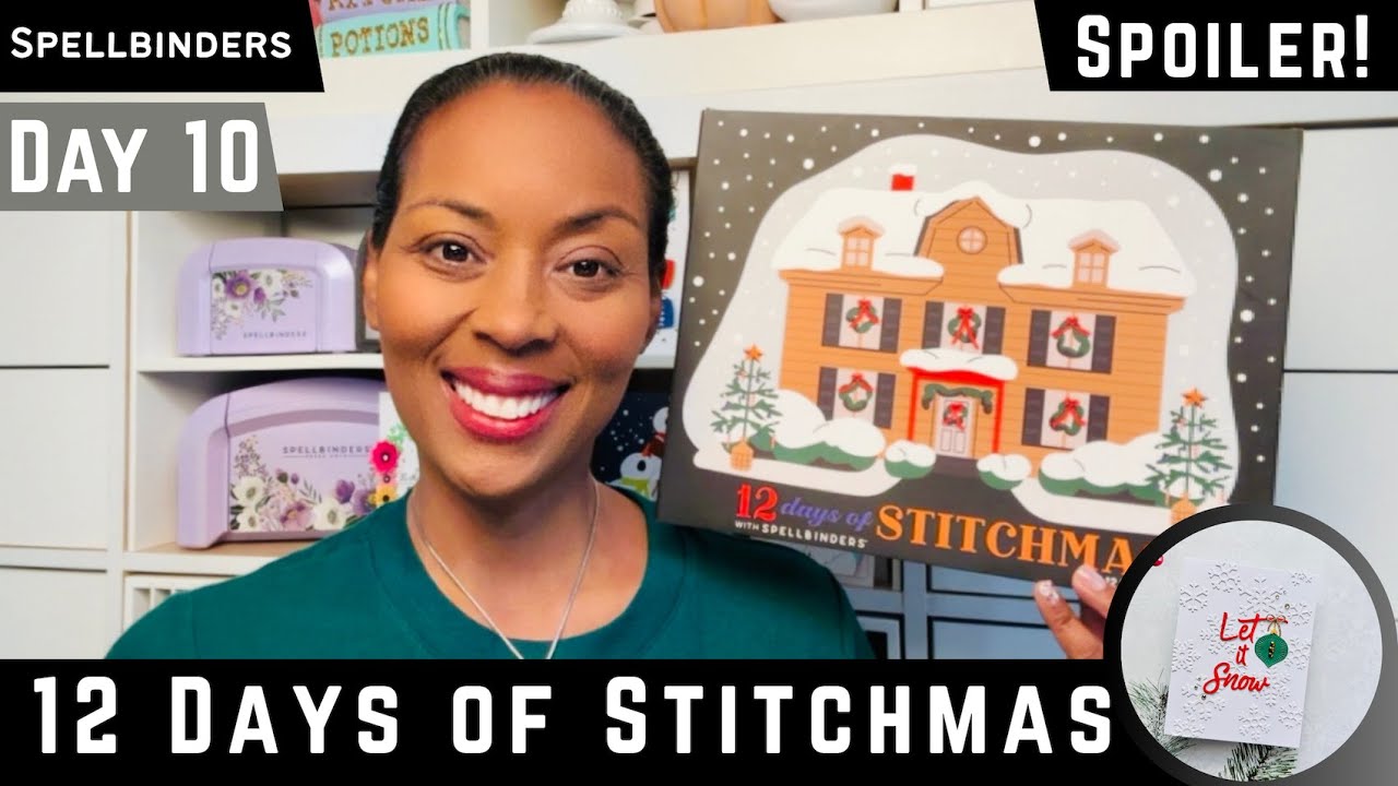 Спойлер! День 10 ~ 12 дней Stitchmas | Spellbinders 