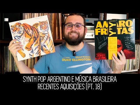 Synth-pop Argentino e Música Brasilera: Recentes Aquisições! | Minha Coleção De Discos (Parte 18)