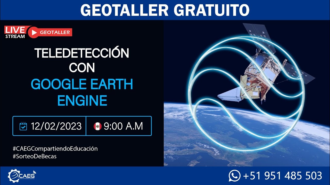 👨‍🏫 Teledetección con Google Earth Engine - CAEG - YouTube