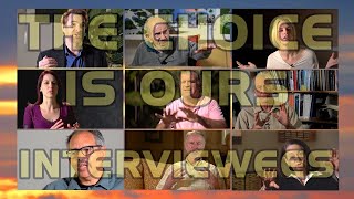 The Choice is Ours (2015) - Interviewees
