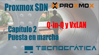 Proxmox VE SDN 2 - Configuration and Operation